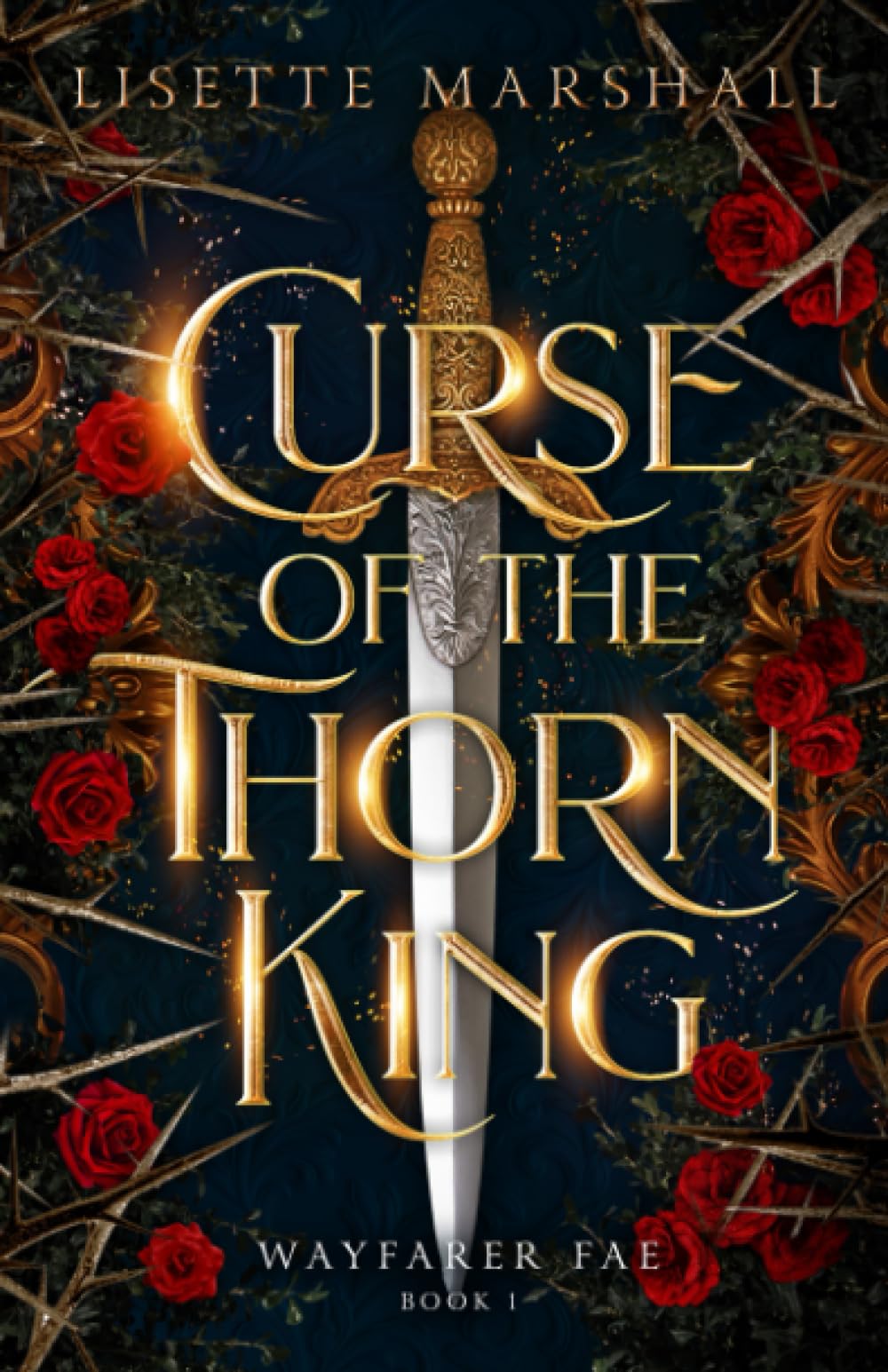 Curse of the Thorn King: A Steamy Beauty and the Beast Retelling: 1 (Wayfarer Fae)