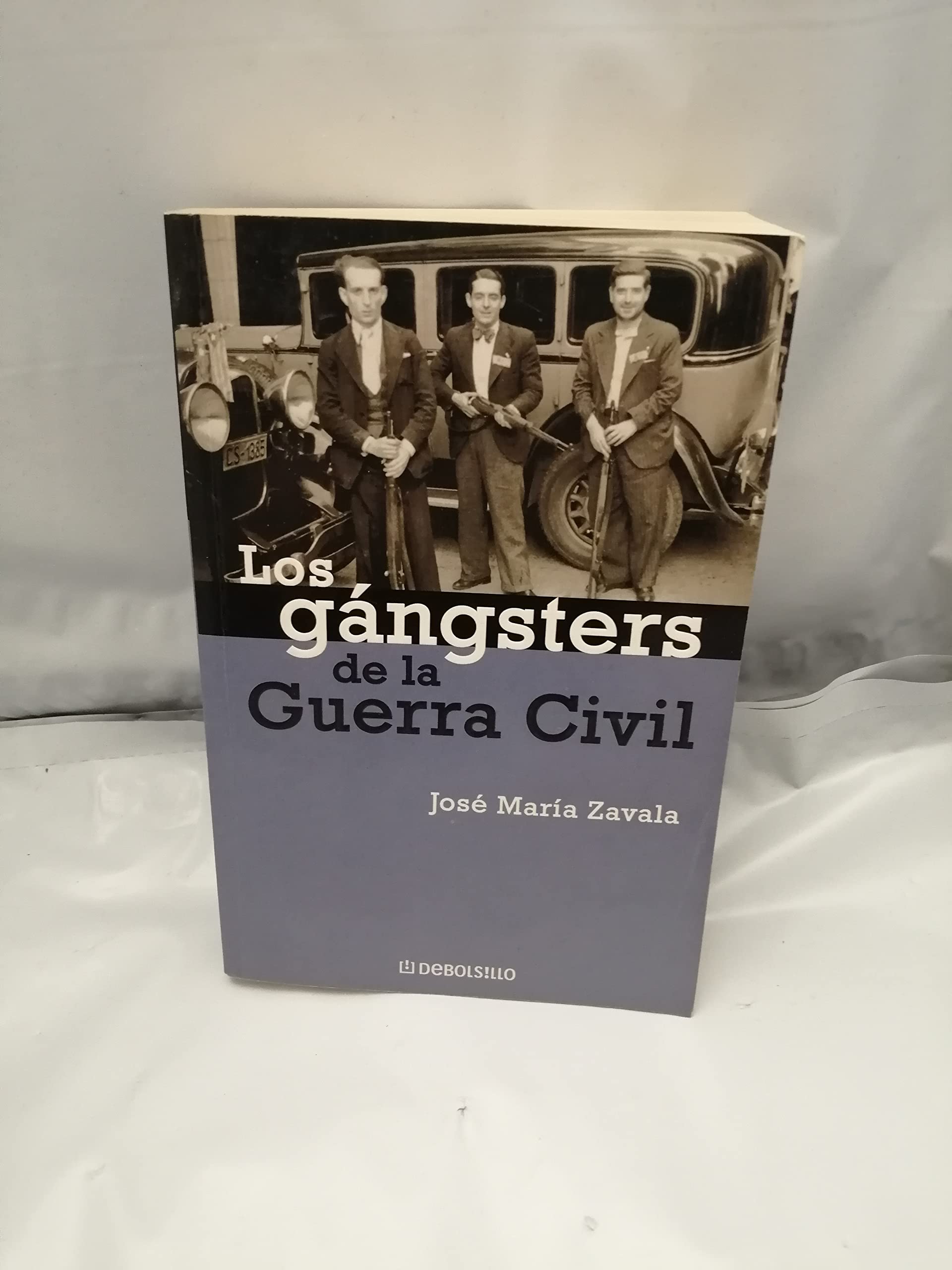 Los gángsters de la Guerra Civil (Ensayo | Historia)