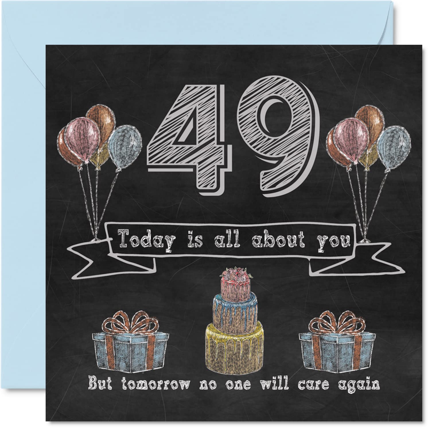 Funny 49th Birthday Cards for Men Woman - Chalk Blackboard - Happy Birthday Card for Uncle Mum Dad Sister Brother Nanny Grandma Grandad Auntie, 145mm Humour Banter Greeting Cards