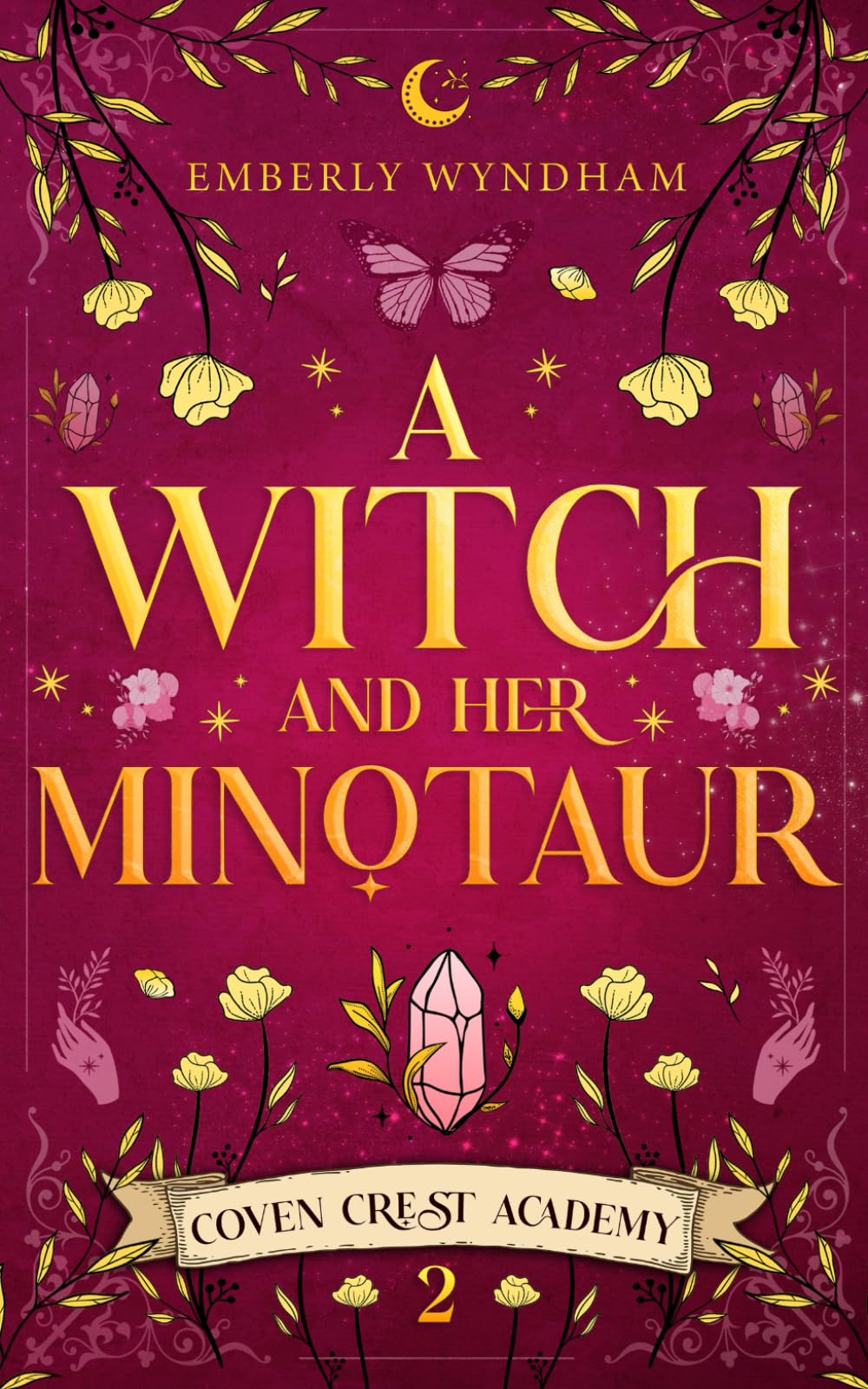 A Witch and Her Minotaur: A Cozy Fantasy Monster Romance: 2 (Coven Crest Academy)