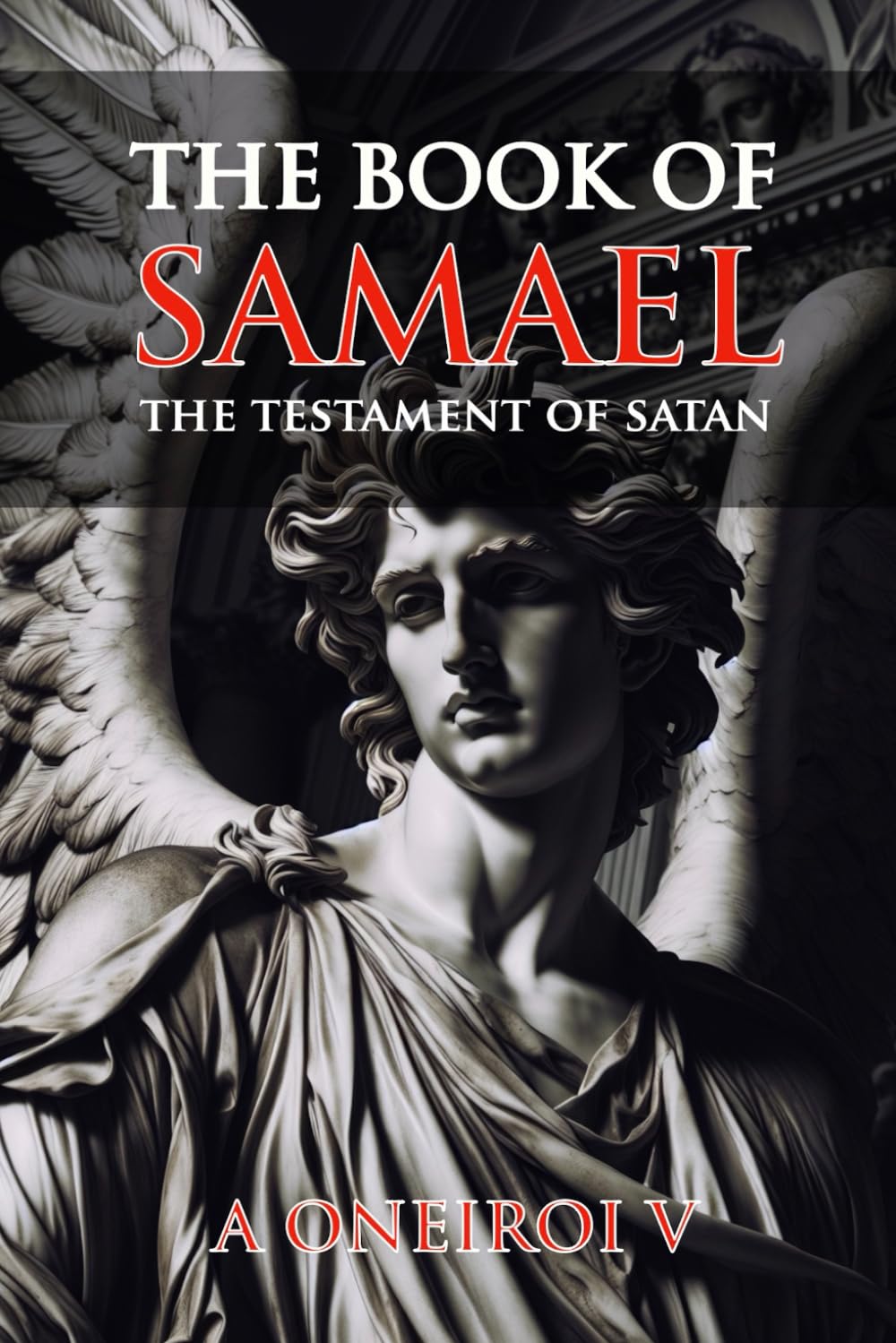 The Book of Samael - The Testament of Satan      Paperback – May 18, 2025