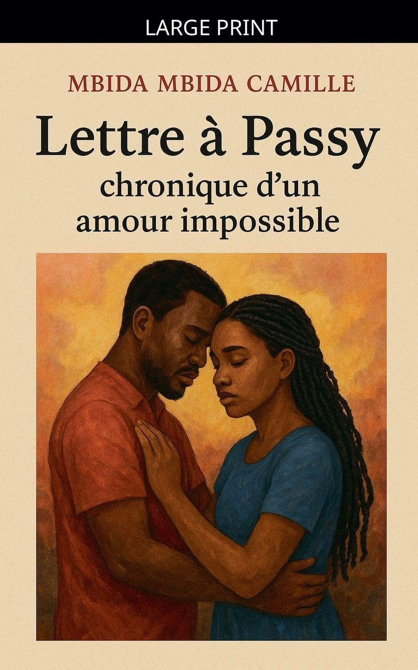 Lettre à Passy: chronique d'un amour impossible