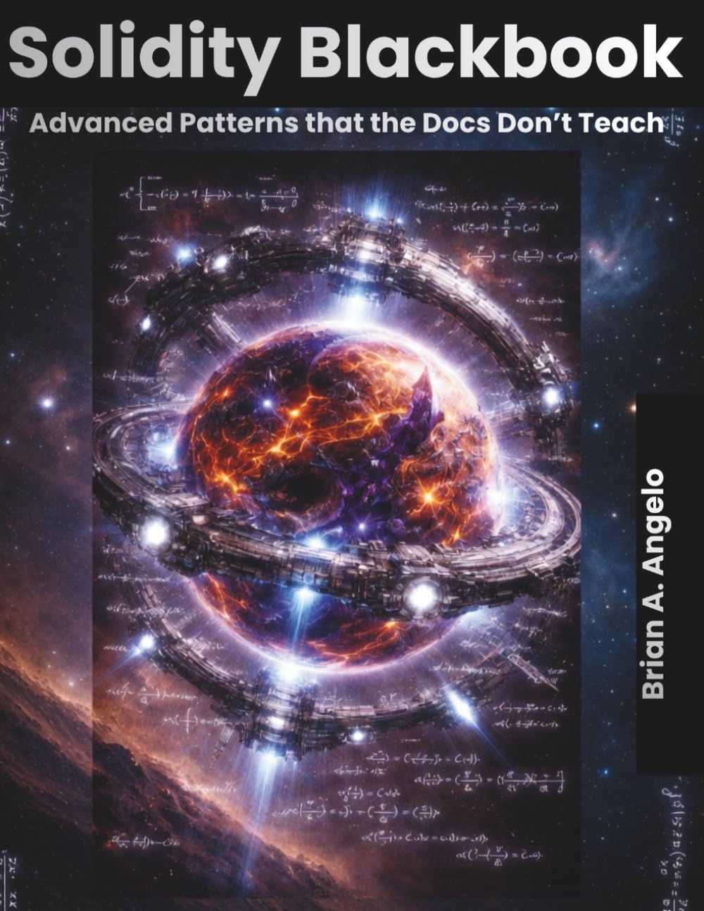 Solidity Blackbook: Advanced Patterns that the Docs Don’t Teach