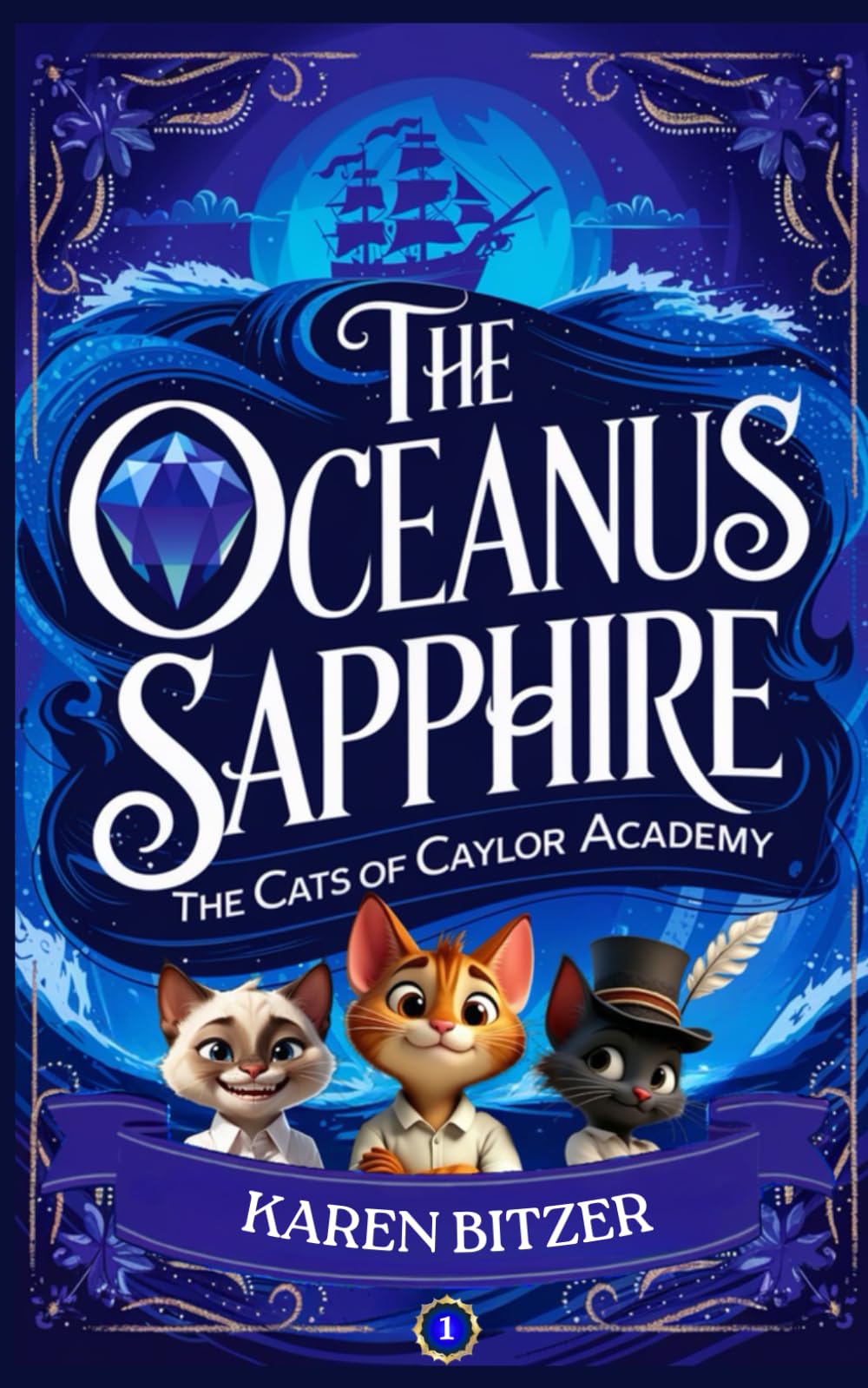 The Cats of Caylor Academy: The Oceanus Sapphire: 1 (The Cats of Caylor Academy: A Middle Grade Fantasy Adventure)