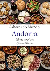 Sabores do mundo: Andorra (Edição ampliada) (Portuguese Edition)