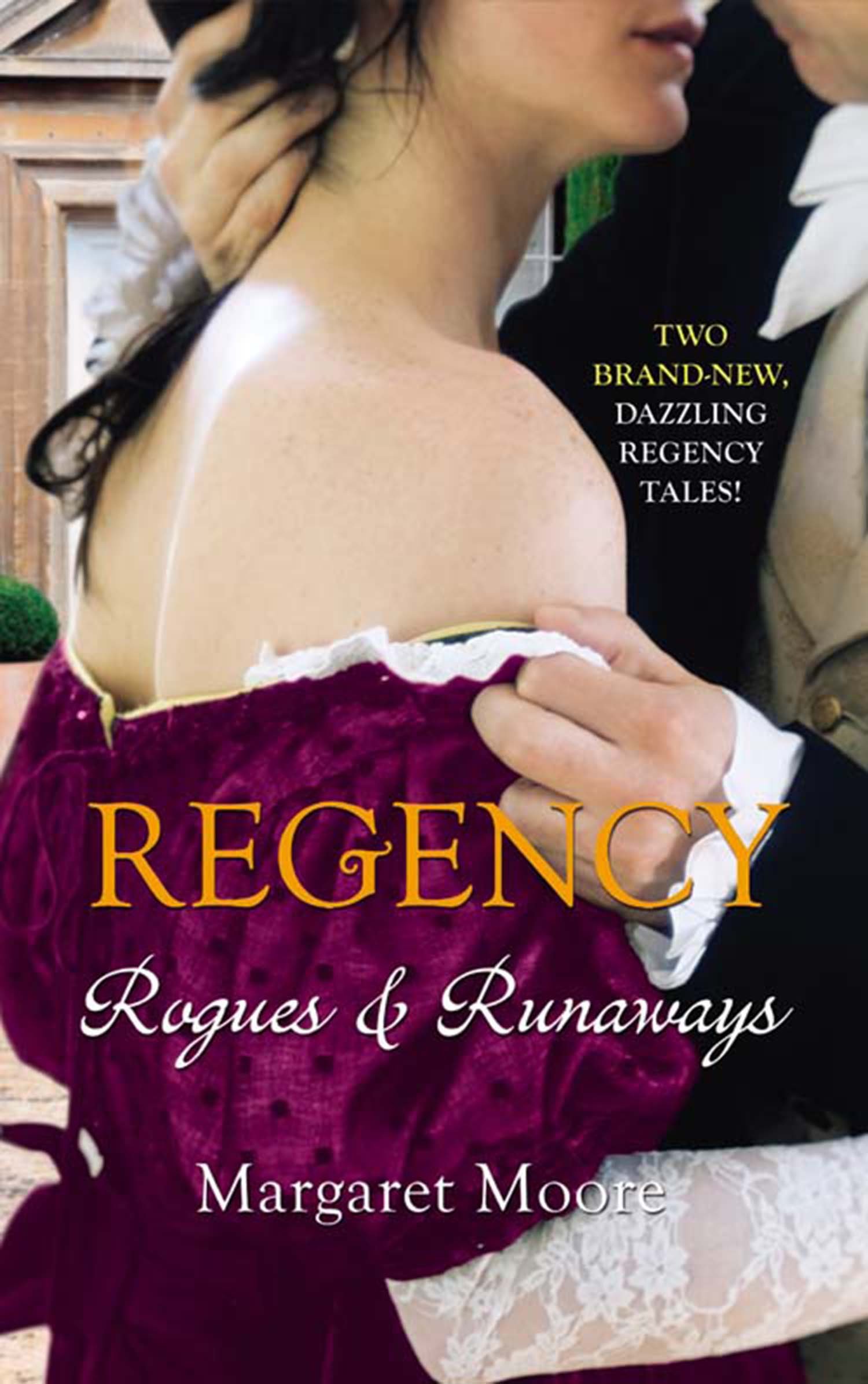 Regency: Rogues And Runaways: A Lover's Kiss / The Viscount's Kiss (Mills & Boon Special Releases - Regency Collection)
