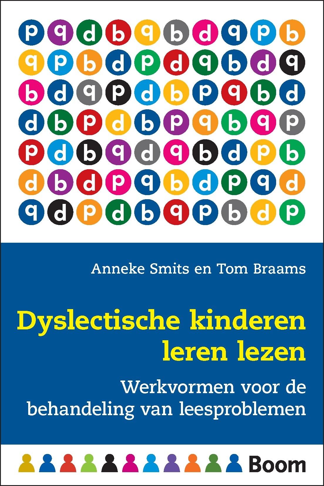Dyslectische kinderen leren lezen: werkvormen voor de behandeling van leesproblemen (In de klas)