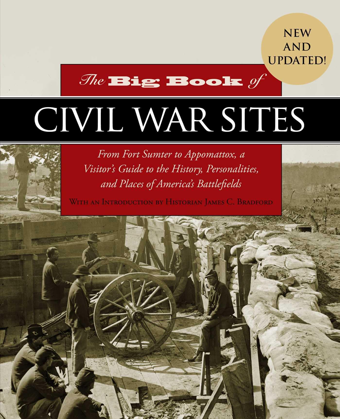 Buy The Big Book of Civil War Sites: From Fort Sumter to Appomattox, a Visitor's Guide to the History, Personalities, and Places of America's Battlefields — BookShops.in