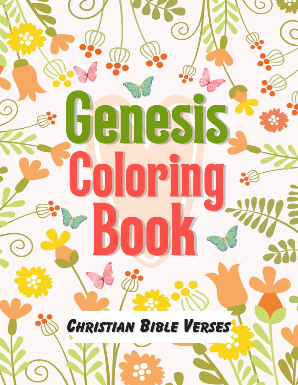 Genesis Coloring Book: Christian Bible Verses