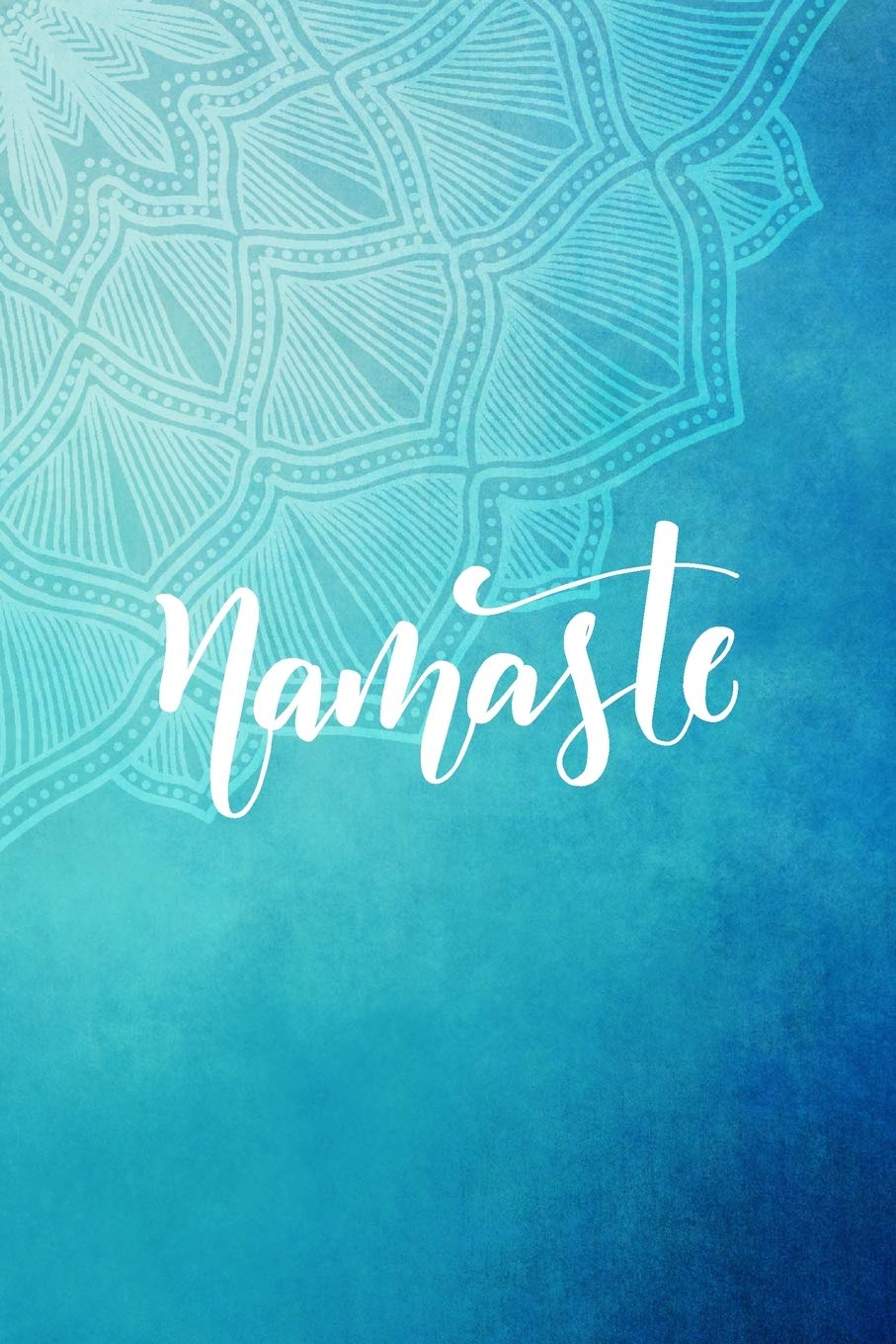 Namaste: Yoga Instructor Notebook Journal | 6" x 9" Lined Composition Notebook Gift for Women Yoga Teachers
