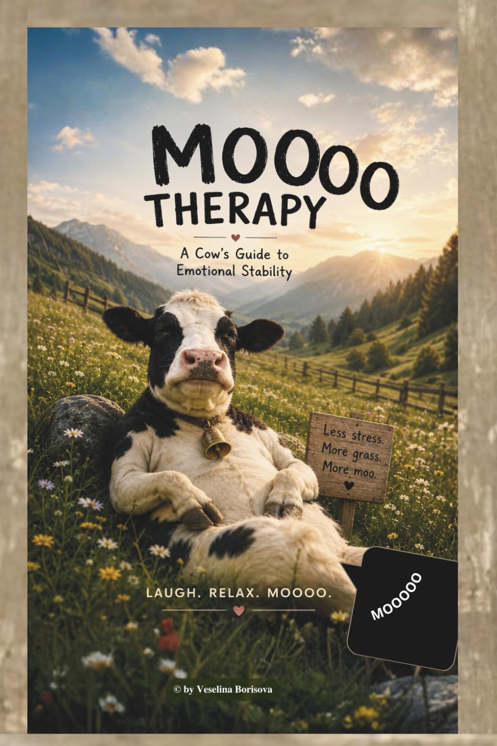 Moo Therapy A Cow’s Guide to Emotional Stability: A Funny Emotional Support Gift Book for Stress Relief, Overthinkers & Tired Humans