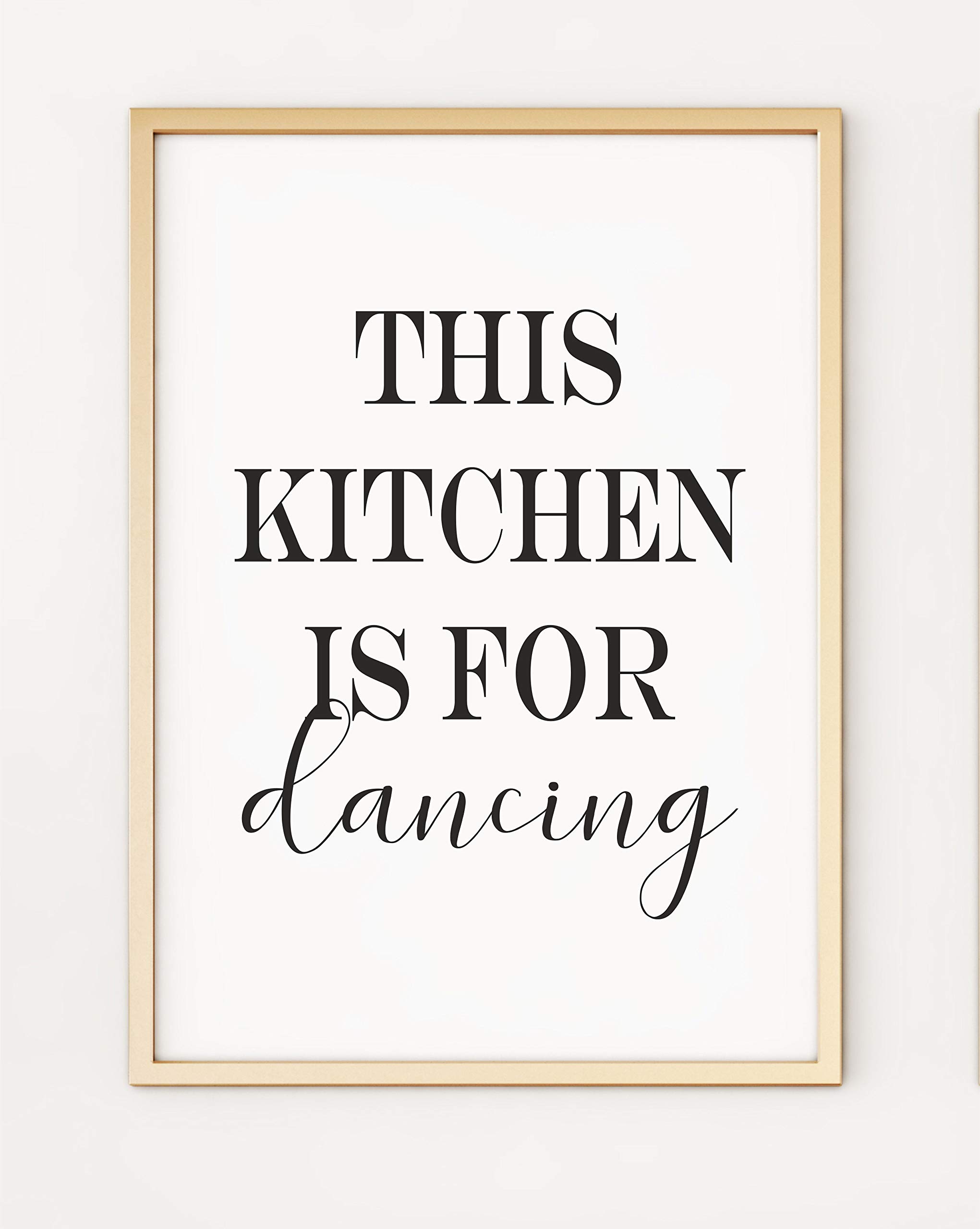 This Kitchen is Made for Dancing Typography A4 Poster Print PO427