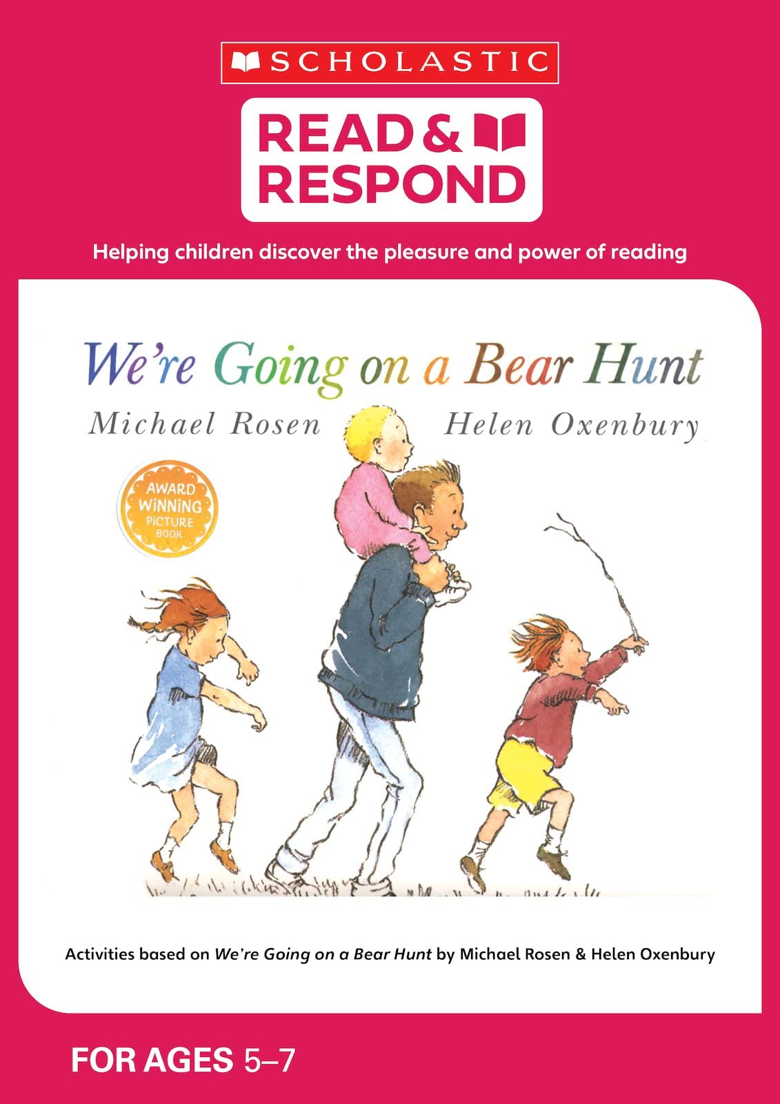 We're Going on a Bear Hunt: teaching activities for guided and shared reading, writing, speaking, listening and more! (Read & Respond): 1