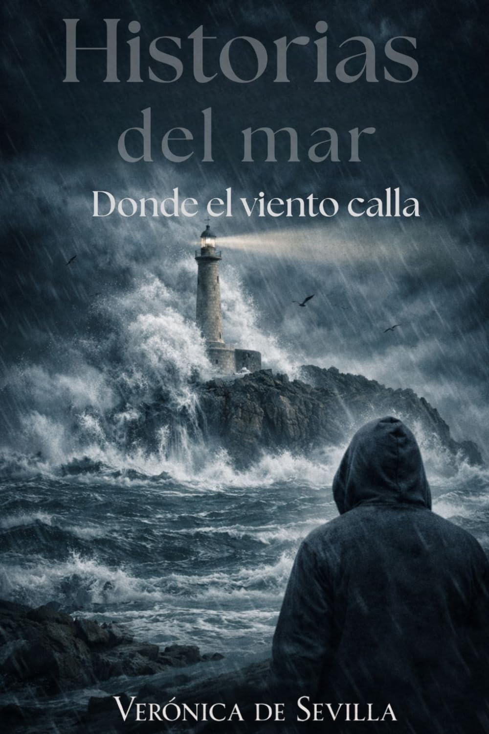 DONDE EL VIENTO CALLA (HISTORIAS DEL MAR)