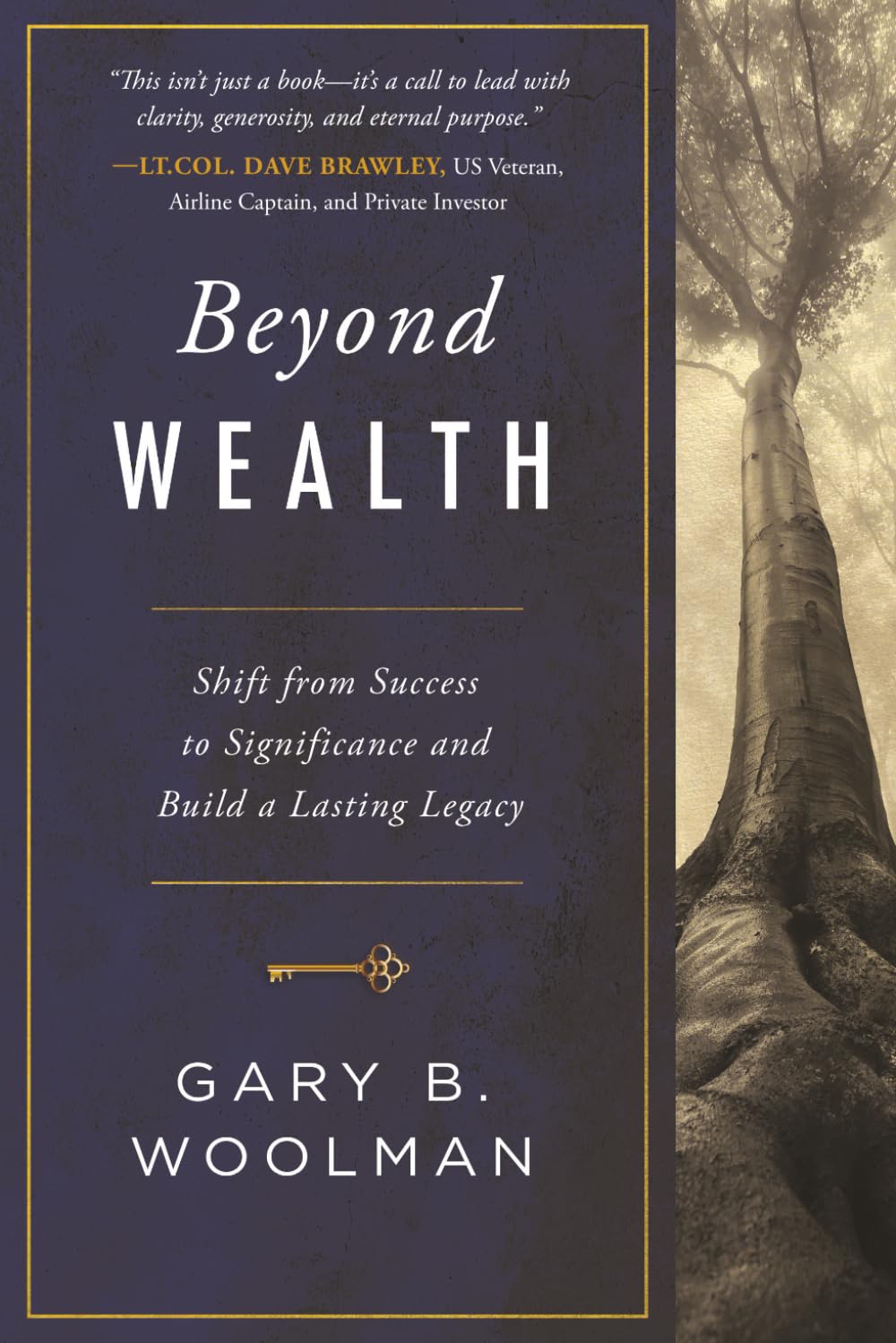 Beyond Wealth: Shift from Success to Significance and Build a Lasting Legacy