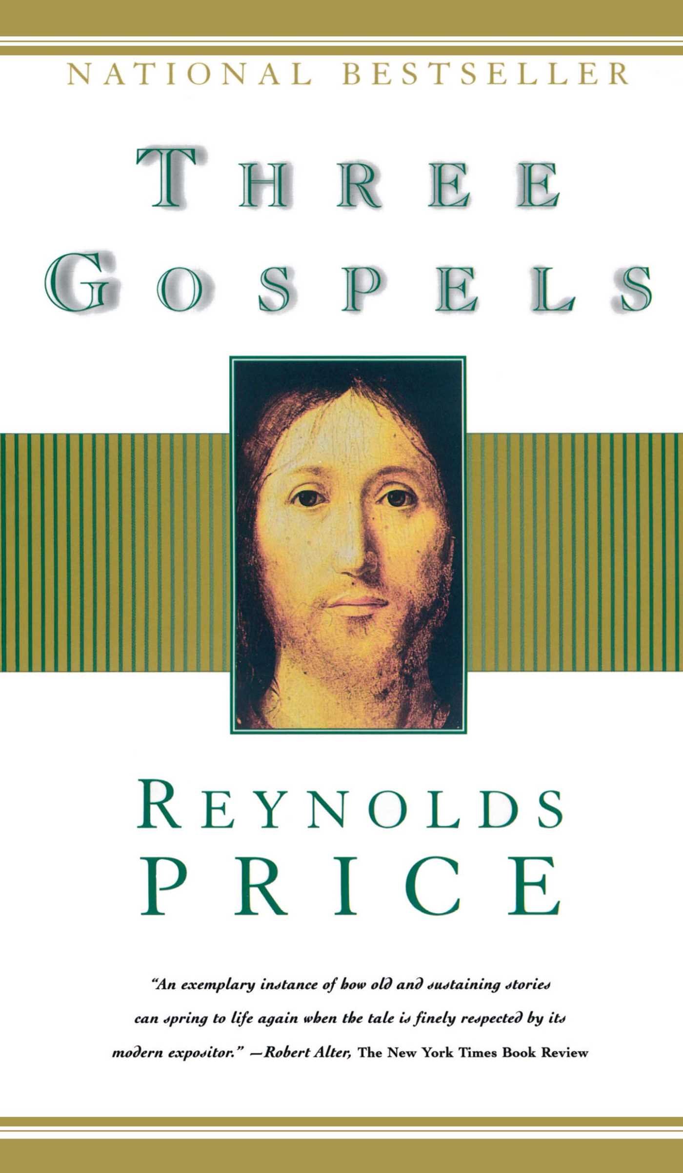 Three Gospels: The Good News According to Mark, the Good News According to John, an Honest Account of a Memorable Life