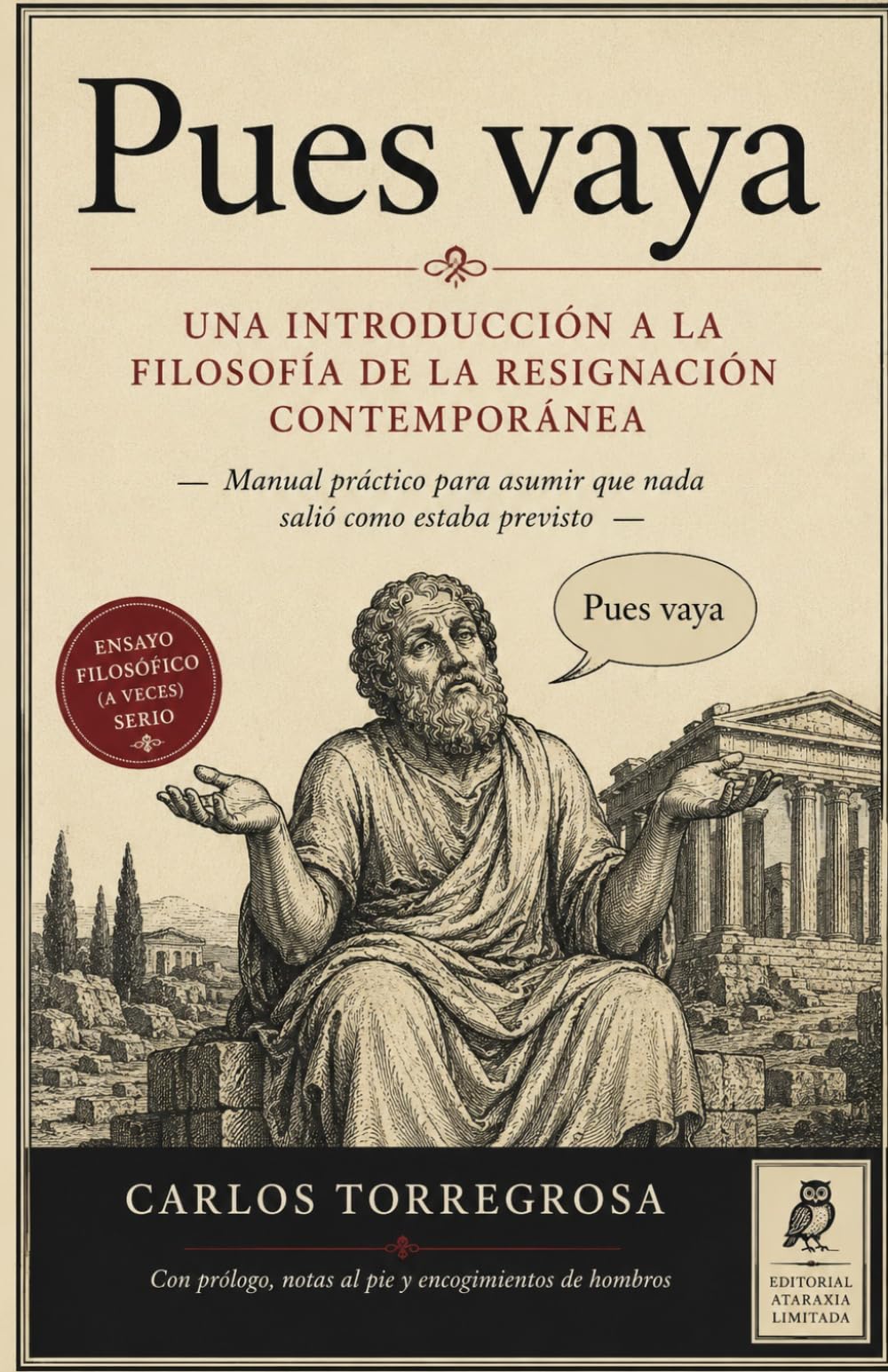 Pues vaya. Una introducción a la Filosofía de la resignación contemporánea