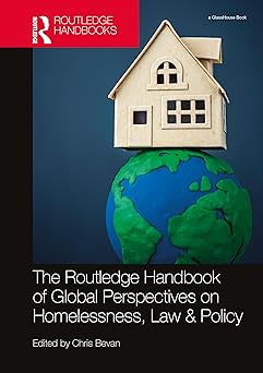 The Routledge Handbook of Global Perspectives on Homelessness, Law & Policy-Wow! eBook
