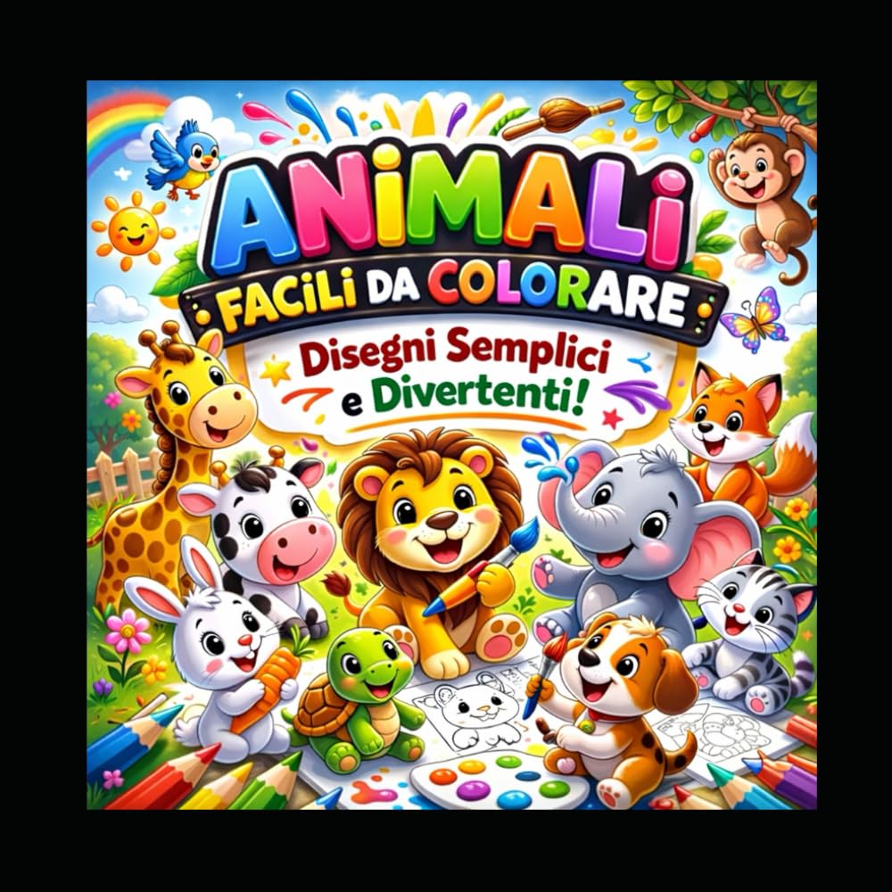 Il Mio Primo Libro degli Animali da Colorare – Super Facile e Divertente!