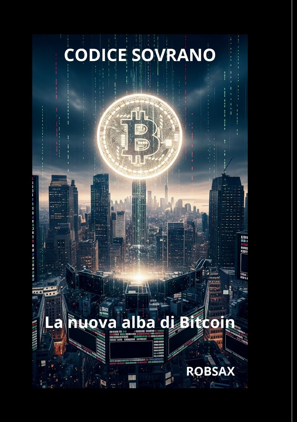Codice Sovrano, la nuova alba di Bitcoin.