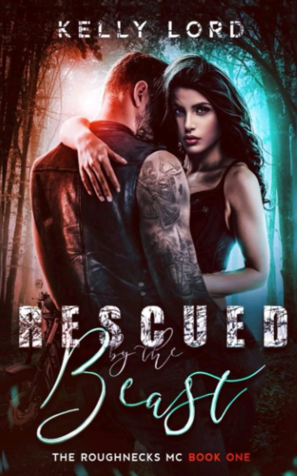 Rescued By The Beast: The Roughnecks MC Book 1