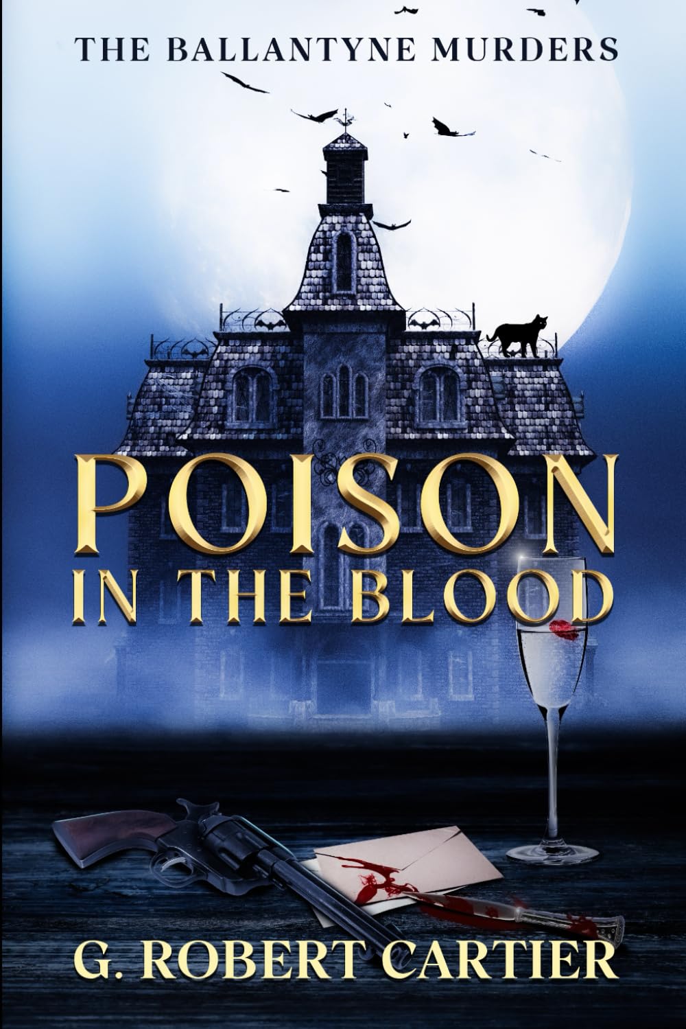 Poison in the Blood: The Ballantyne Murders