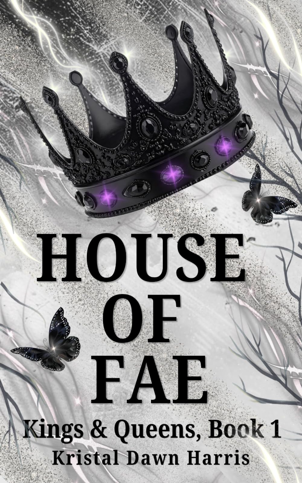 House of Fae: Kings & Queens, Book 1