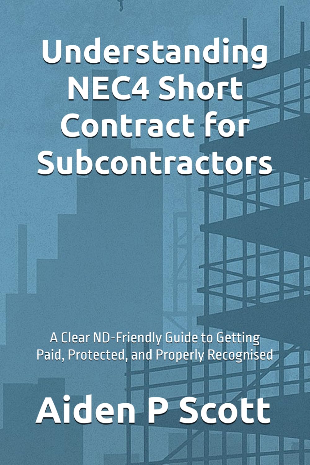 Understanding NEC4 Short Contract for Subcontractors: A Clear ND-Friendly Guide to Getting Paid, Protected, and Properly Recognised ('That Focuses')
