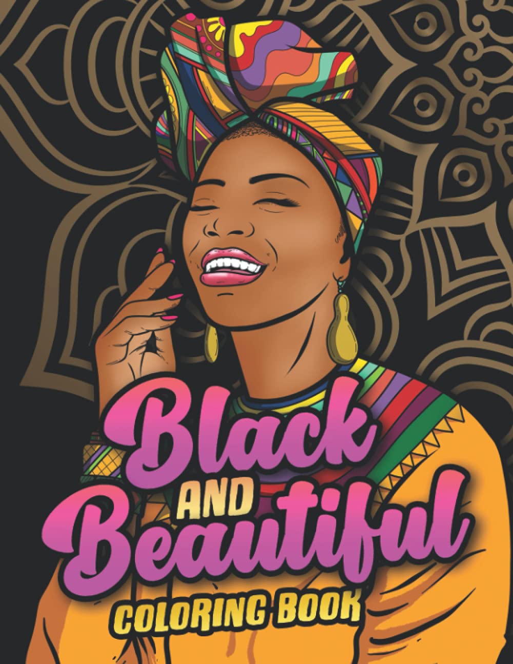 Black and Beautiful Coloring Book: African American Black Girl Portraits Coloring Book for Adult Women