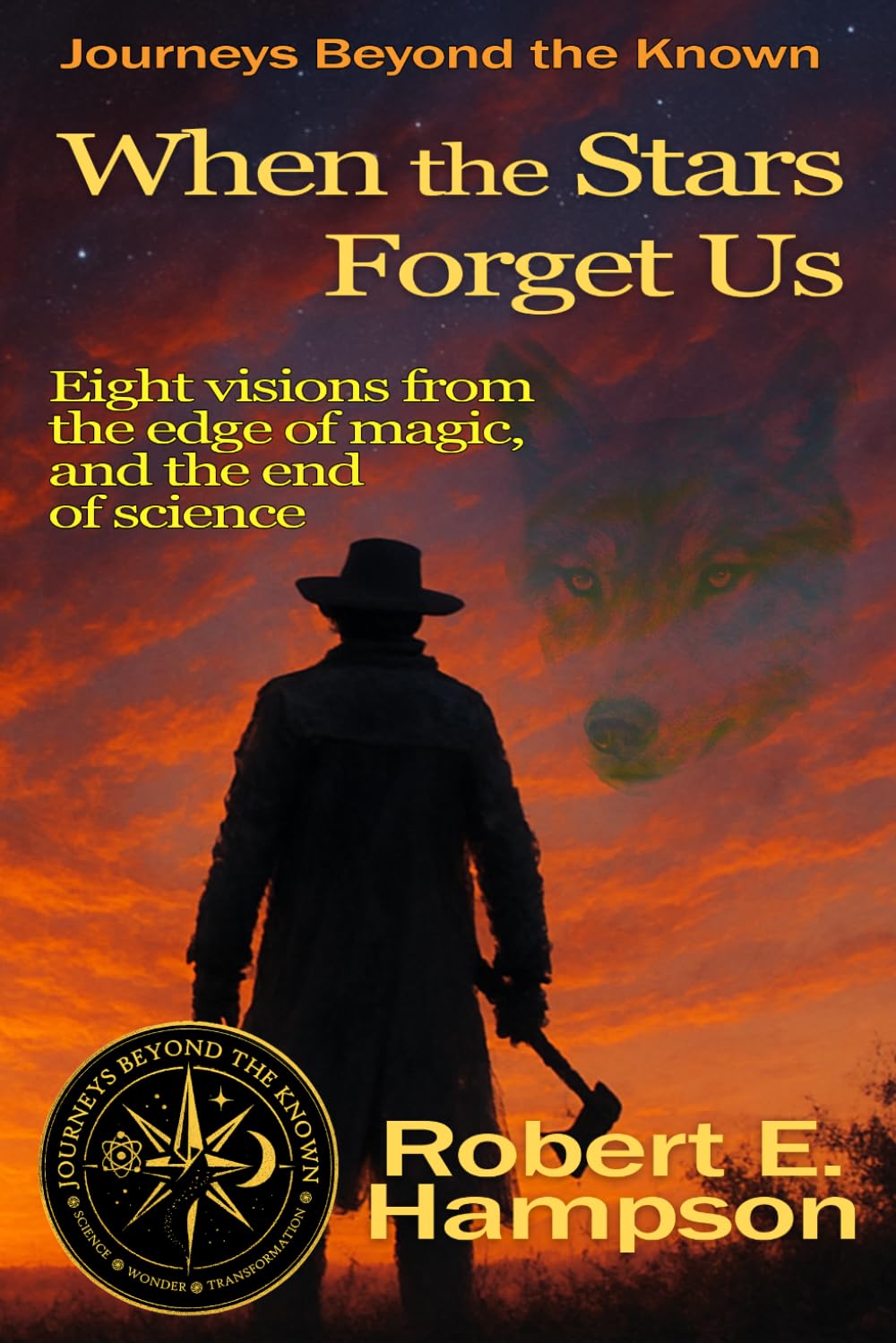 When the Stars Forget Us: 3 (Journeys beyond the Known)
