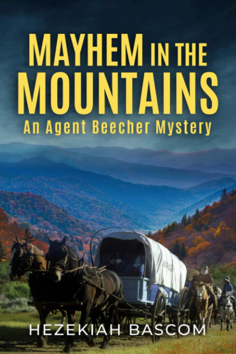 Mayhem in the Mountains: An Agent Beecher Mystery