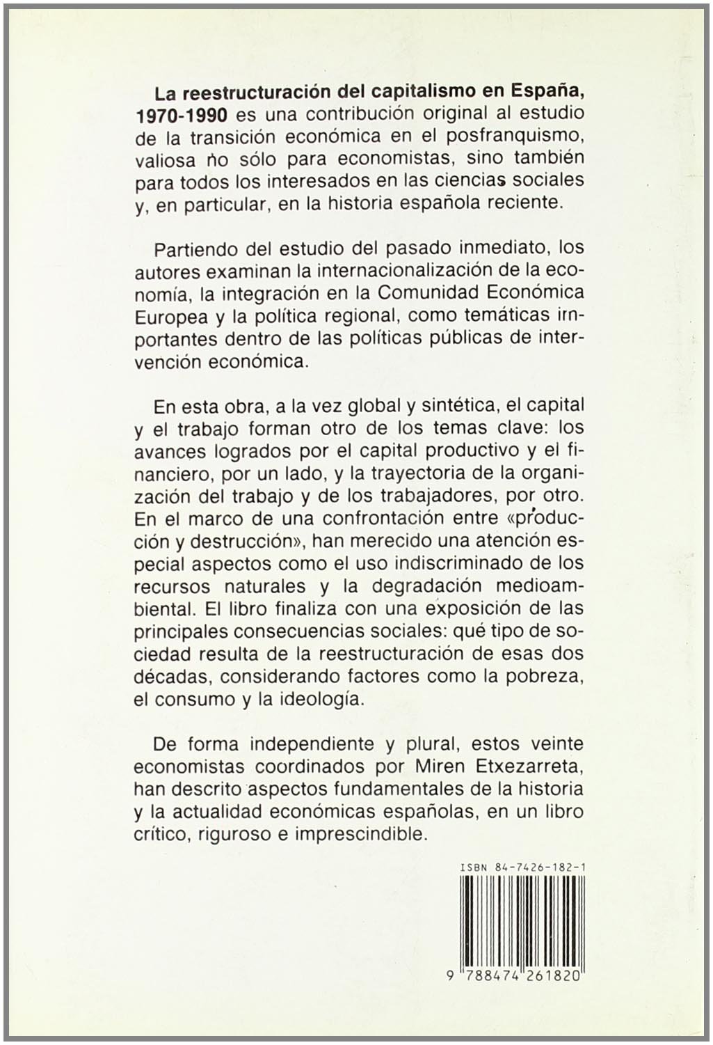 La Reestructuración del capitalismo en España, 1970-1990 (Economía crítica)