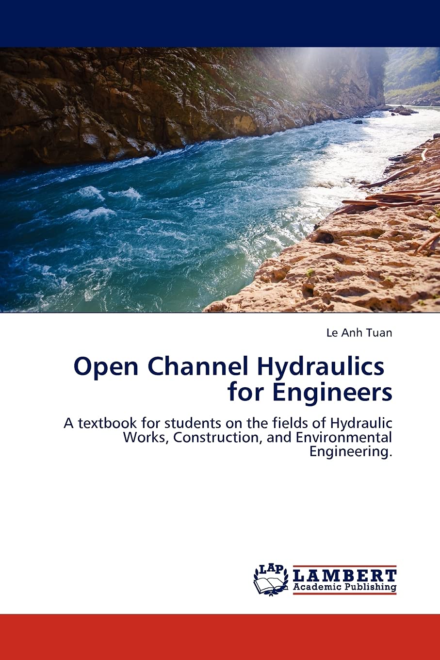 Open Channel Hydraulics for Engineers