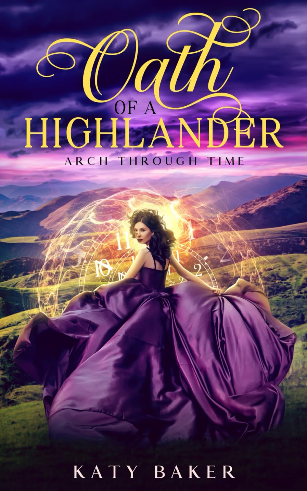 Oath of a Highlander: A Scottish Highland Romance (Arch Through Time)