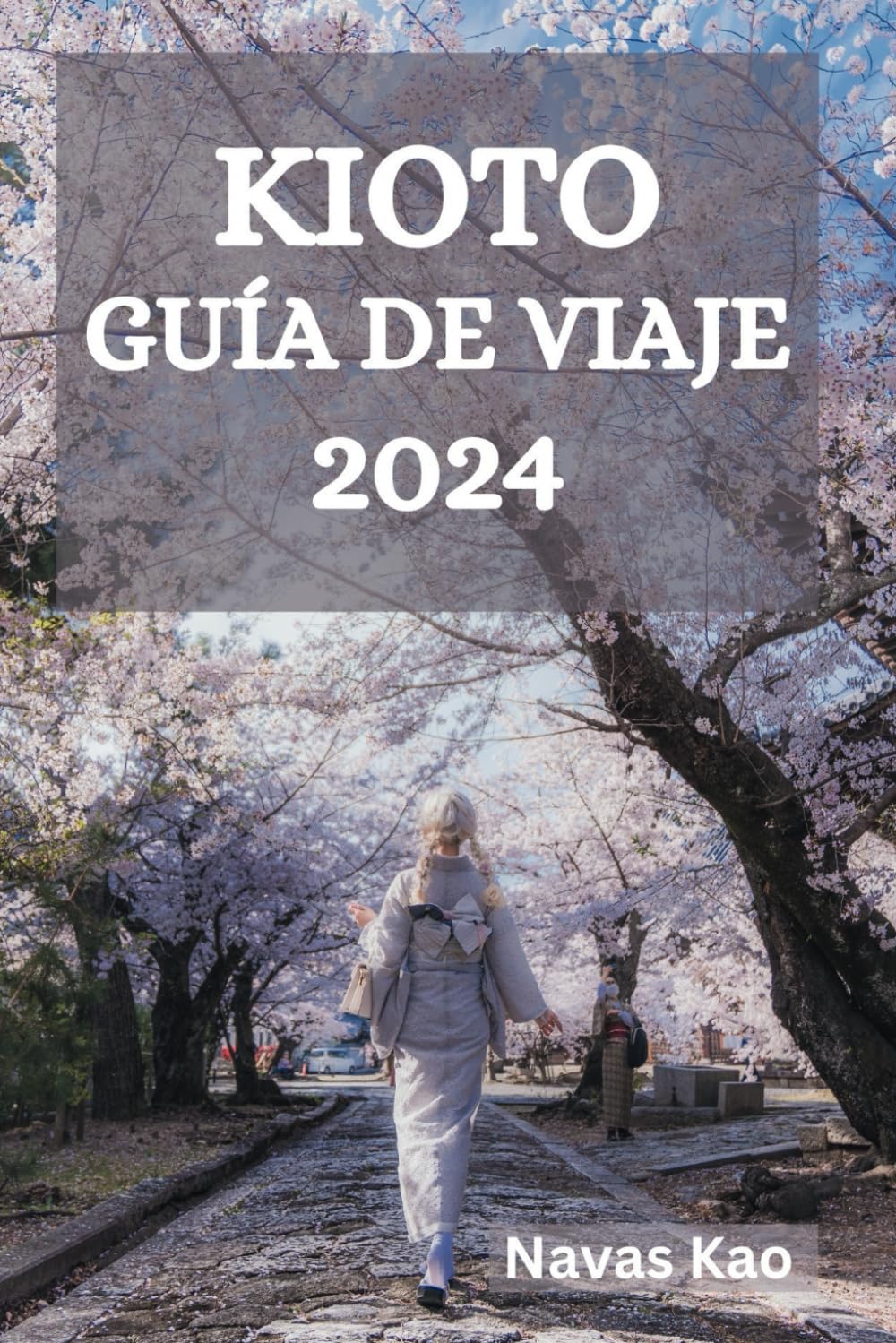 Kioto Guía de Viaje 2024
