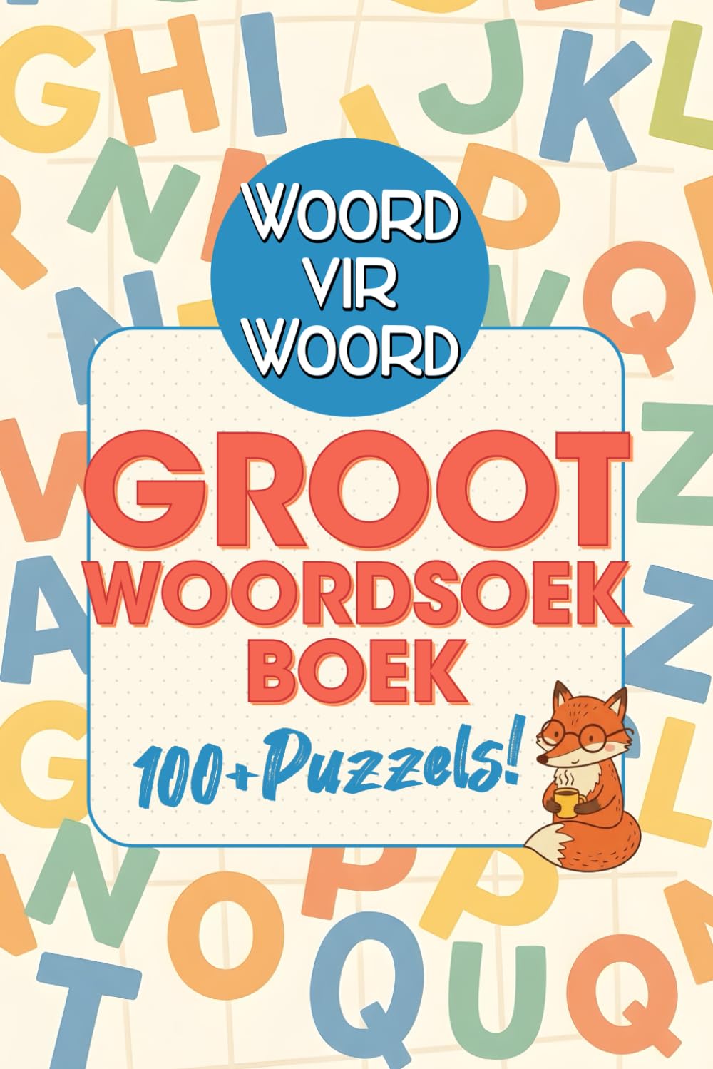 Groot Woordsoek Boek in Afrikaans: 100+ Temas: Woordsoek Puzzels met Verskeie Temas vir Ontspanning, Brein Oefening en Taalpret