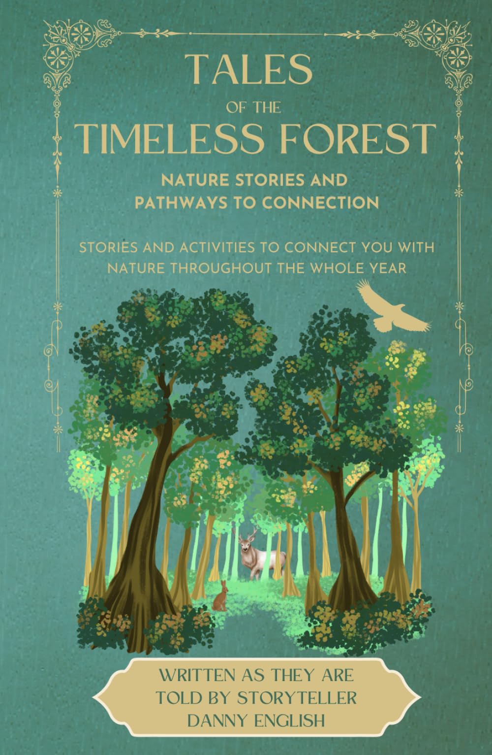 Tales of the Timeless Forest: Nature Stories and Pathways to Connection