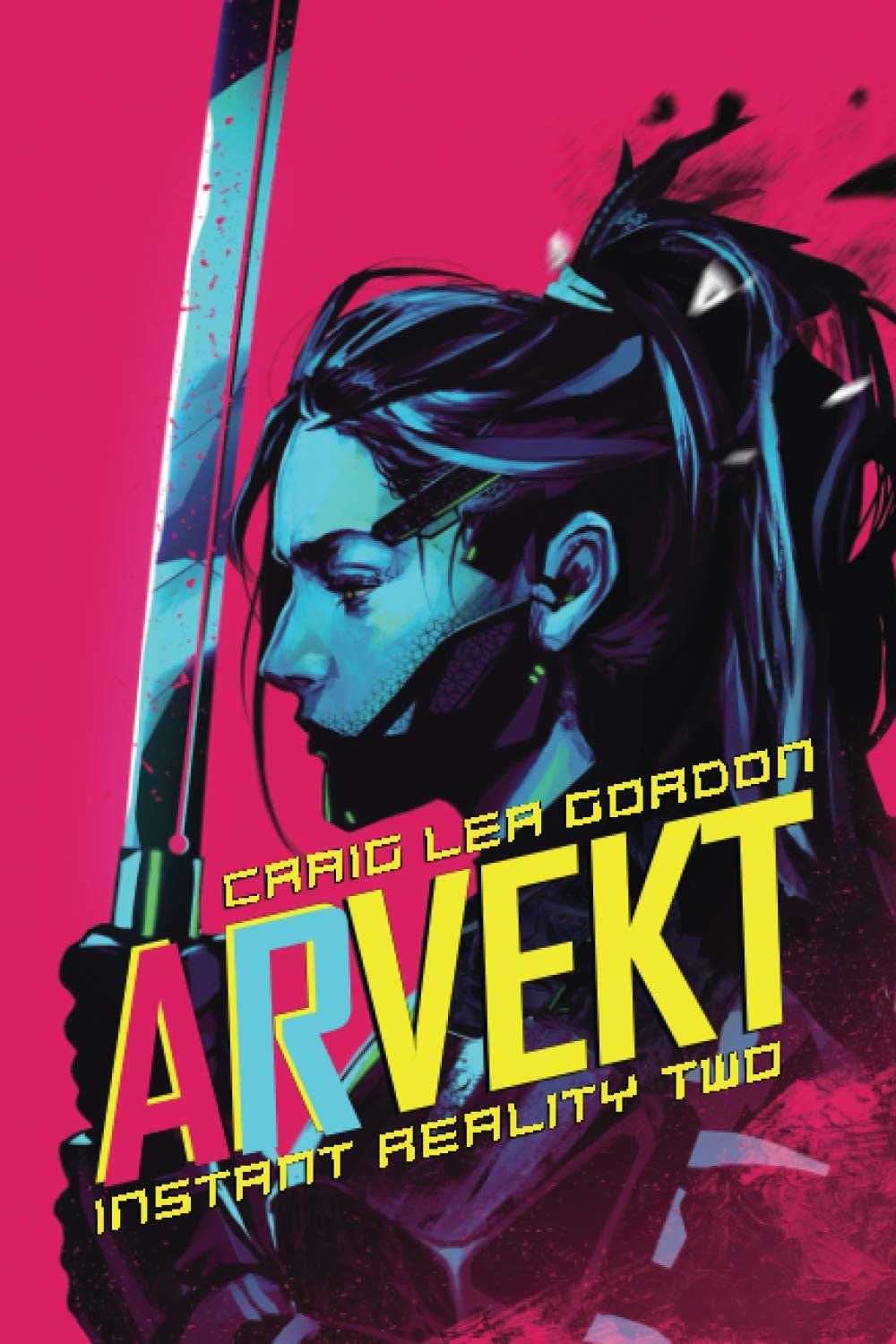 ARvekt (Instant Reality Book 1)