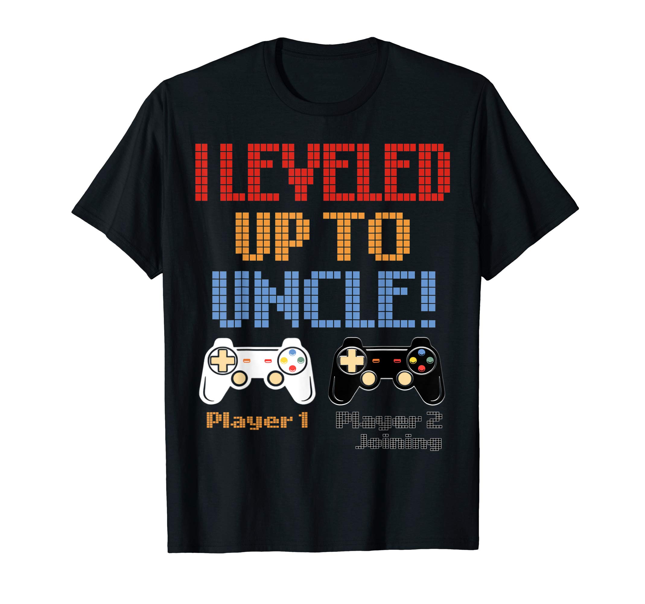 I leveled up to Uncle, new uncle gaming T-Shirt