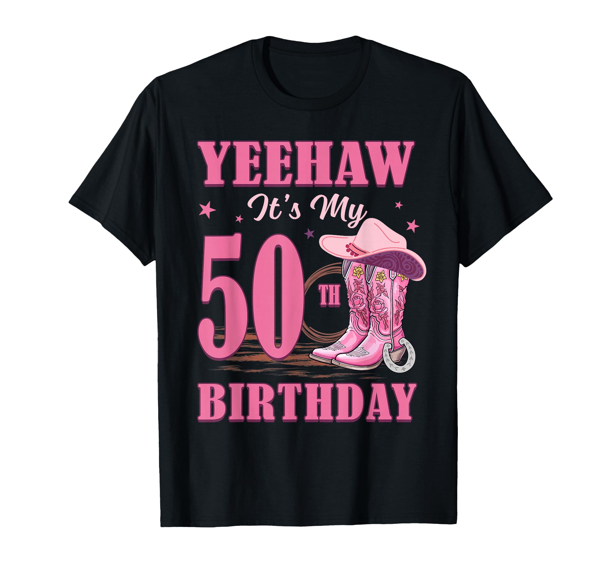 Yeehaw It's My 50th Birthday Cowgirl Country Western Girl T-Shirt