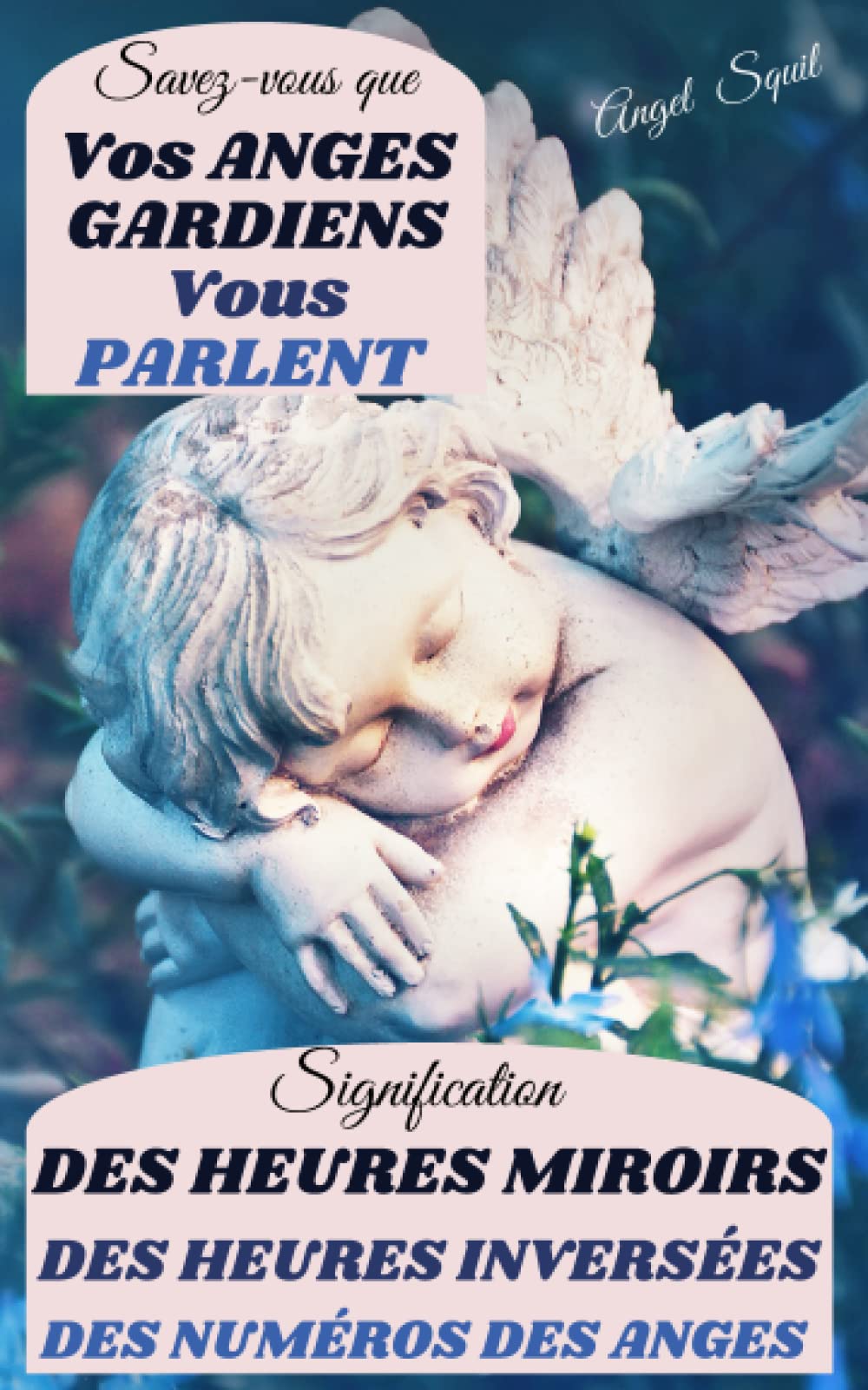 Buy SavezVous Que Vos Anges Gardiens Vous Parlent ? Signification des