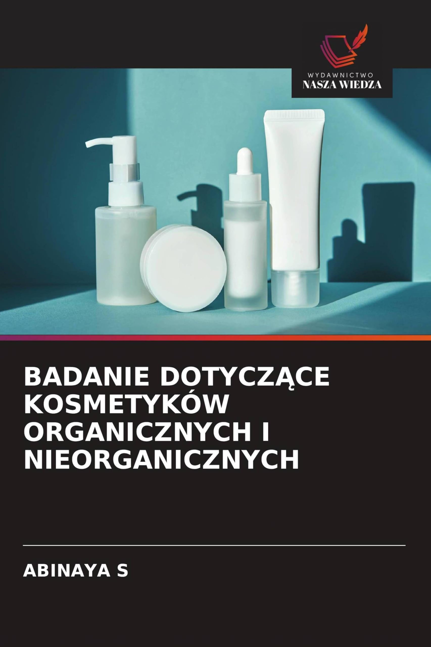 BADANIE DOTYCZ¿CE KOSMETYKÓW ORGANICZNYCH I NIEORGANICZNYCH