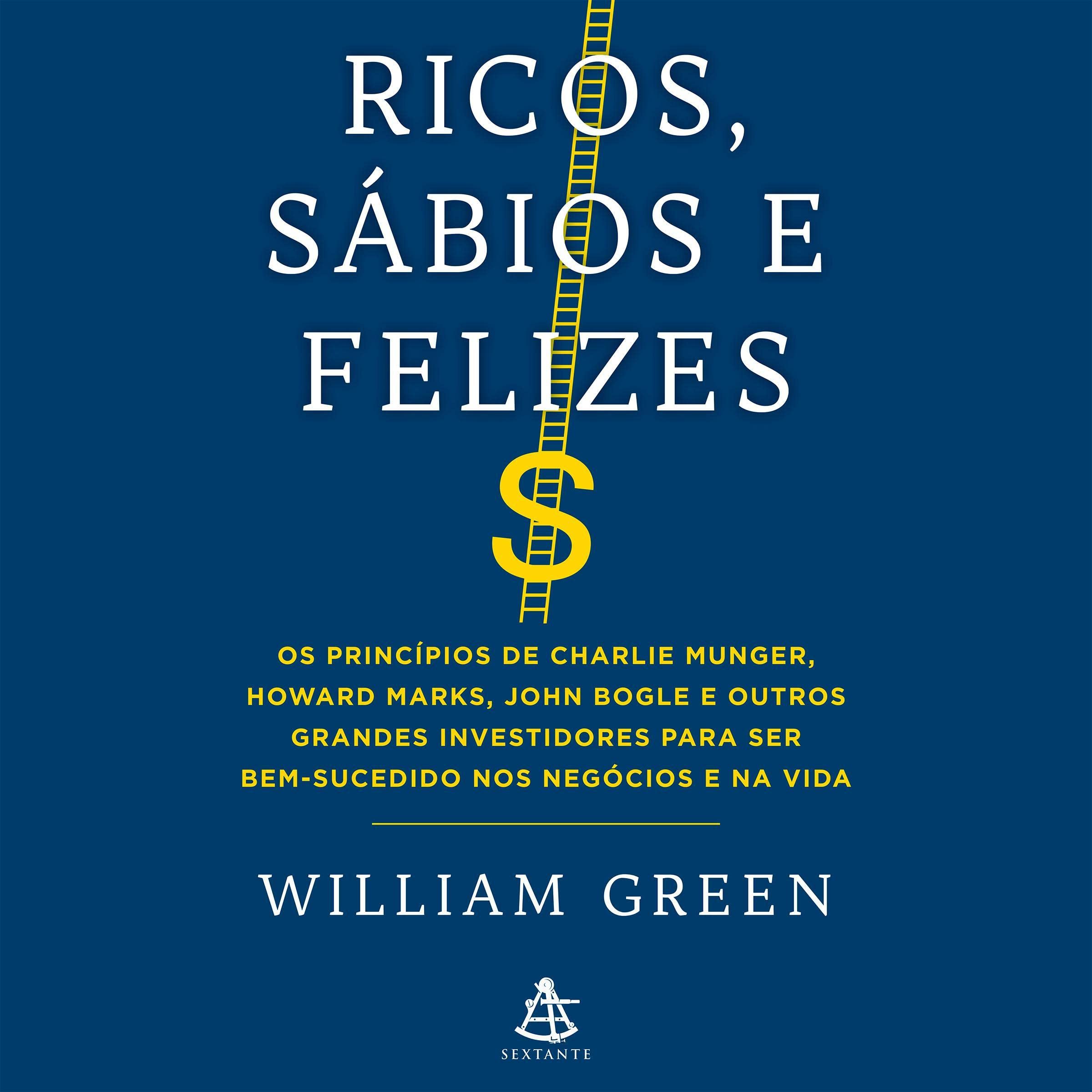 Ricos, sábios e felizes [Richer, Wiser, Happier]
