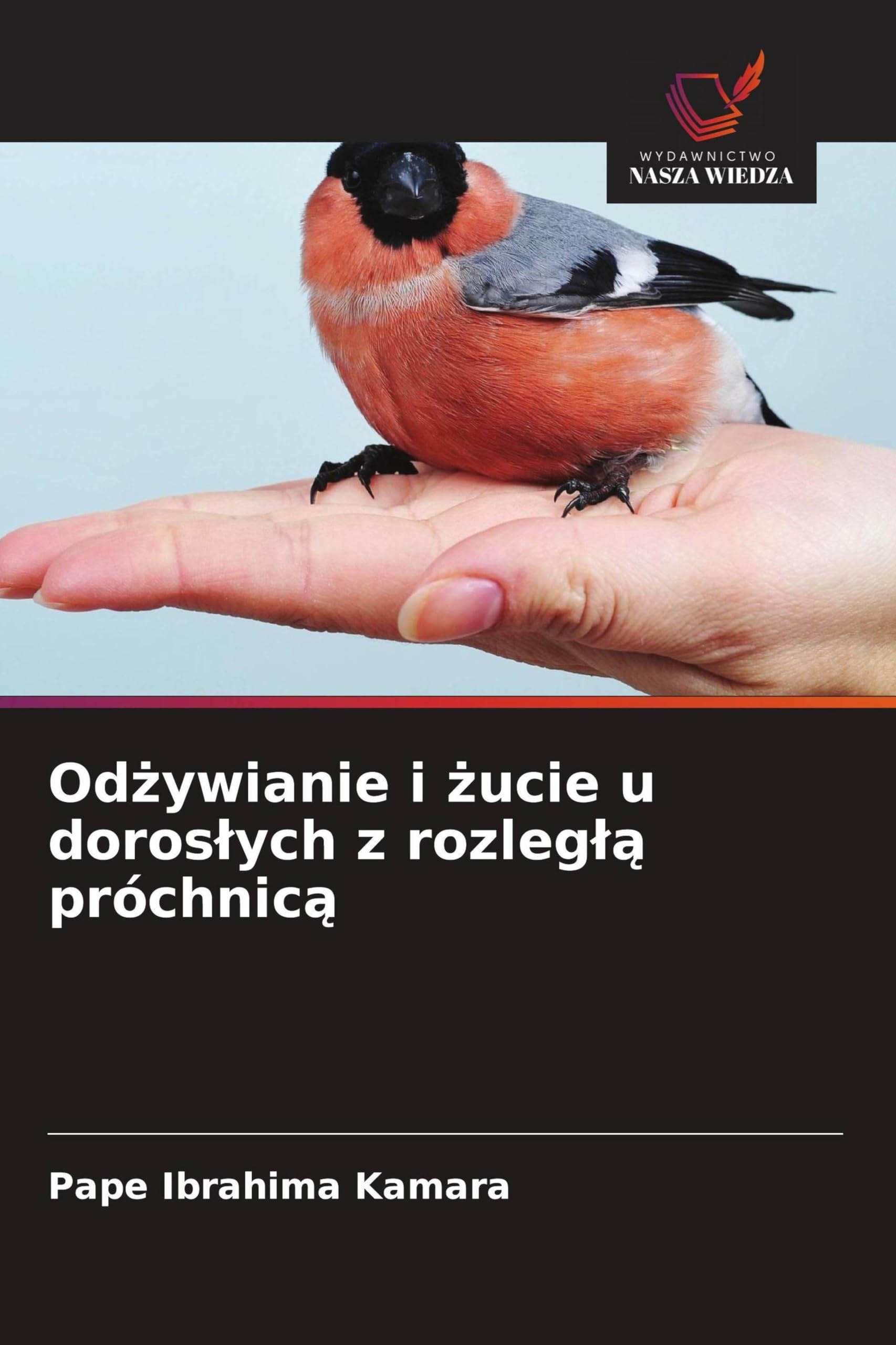 Od¿ywianie i ¿ucie u doros¿ych z rozleg¿¿ próchnic¿