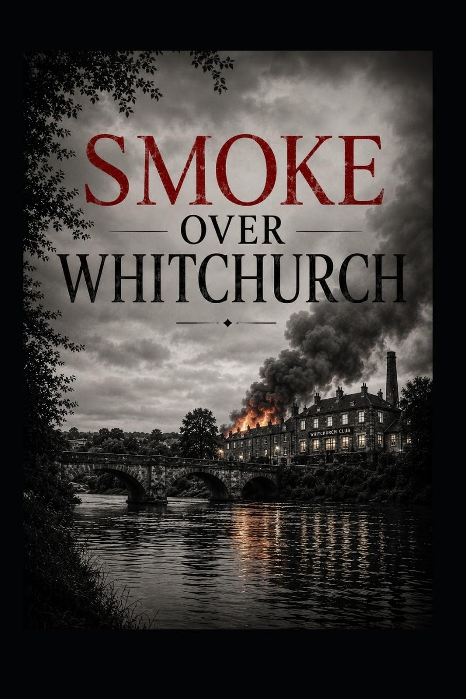 Smoke Over Whitchurch: 2 (A Murder on the River Test)