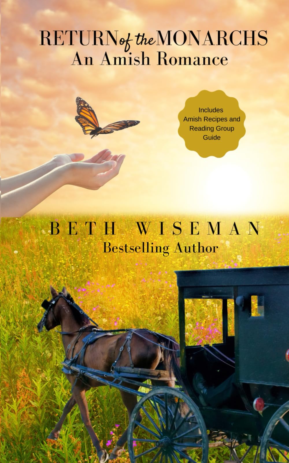 Return of the Monarchs (An Amish Romance): Includes Amish Recipes and Reading Group Guide