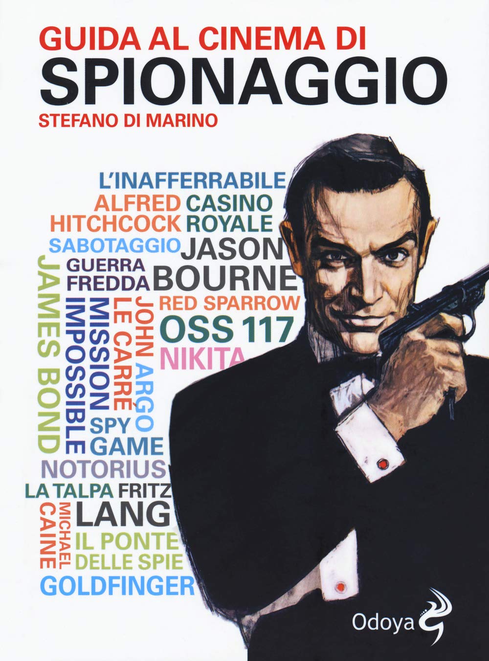 Guide du cinéma d'espionnage : livre broché sur l'histoire des agents secrets