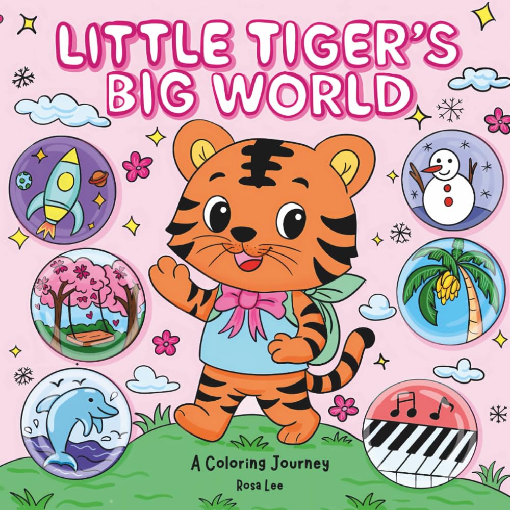 Little Tiger's Big World: A Coloring Journey