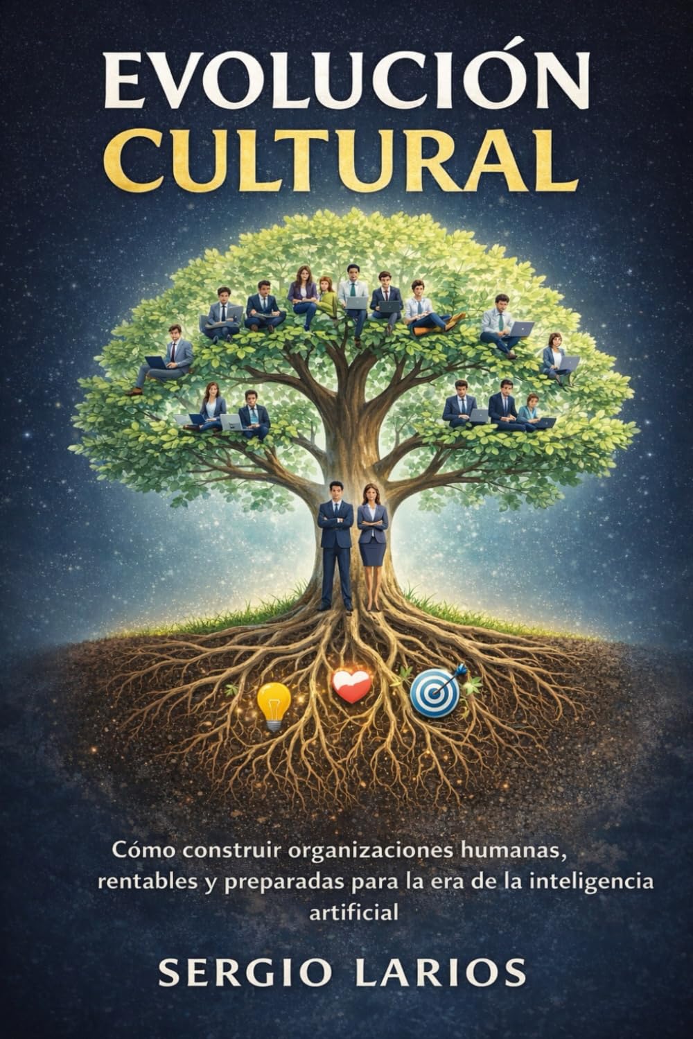 Evolución Cultural: Cómo construir organizaciones humanas, rentables y preparadas para la era de la inteligencia artificial
