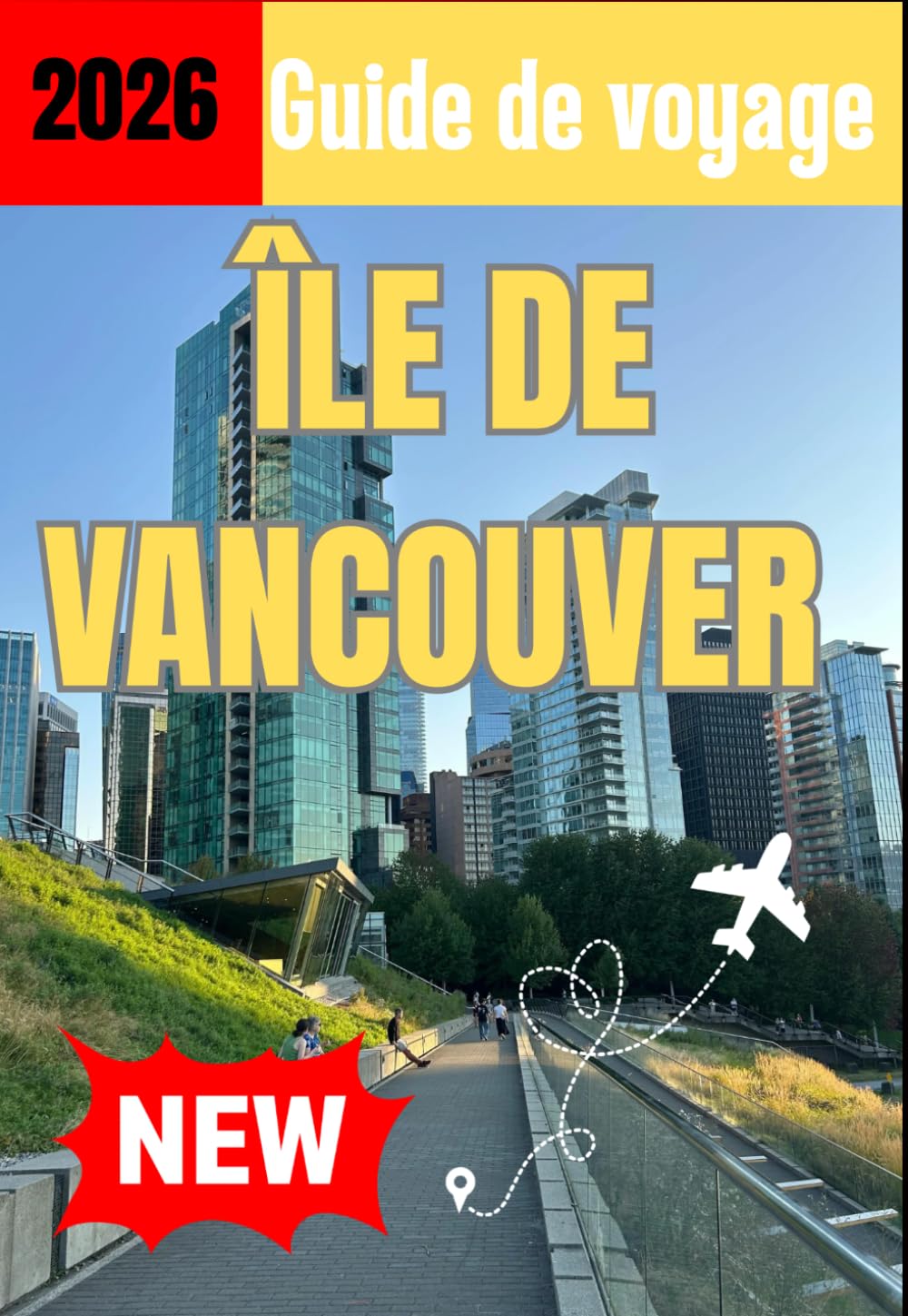 ÎLE DE VANCOUVER GUIDE DE VOYAGE 2026